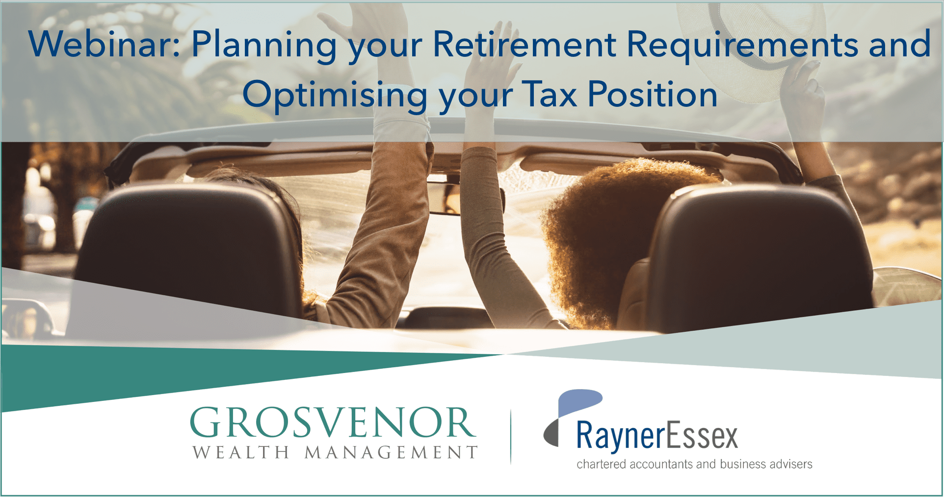 Planning your Retirement Requirements and Optimising your Tax Position